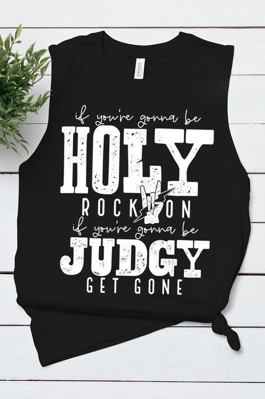 If You're Gonna Be Holy Unisex Muscle Tank Top (6 Colors)