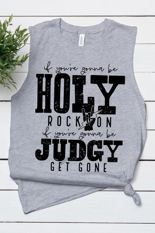 If You're Gonna Be Holy Unisex Muscle Tank Top (6 Colors)