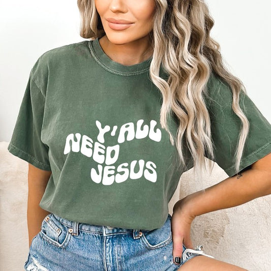 Retro Y'all Need Jesus Wavy Garment Dyed Tee (4 Colors)