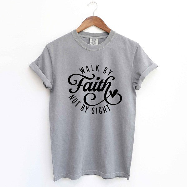Walk By Faith Not By Sight Garment Dyed Tee (4 Colors)