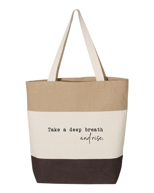 Take a Deep Breath and Rise Up Tote Bag (6 Colors)