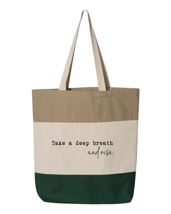 Take a Deep Breath and Rise Up Tote Bag (6 Colors)