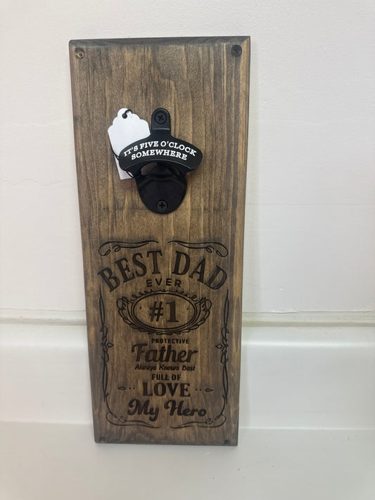 Best Dad Ever #1 Wall Mount Bottle Opener