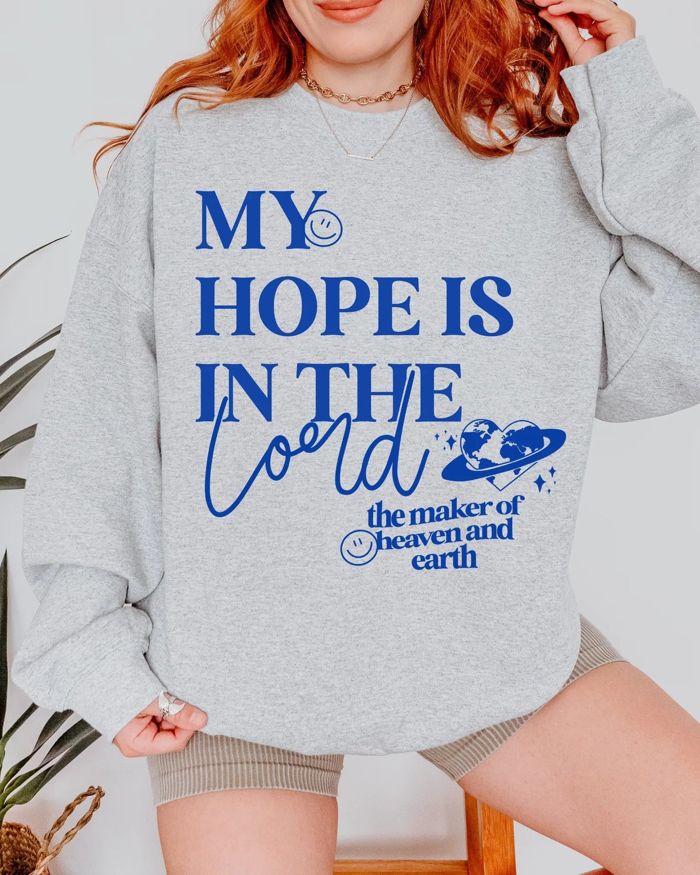 My Hope Is In The Lord Christian Sweatshirt
