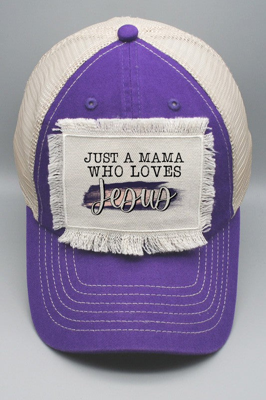 Just a Mama Who Loves Jesus Patch Hat (6 Colors)