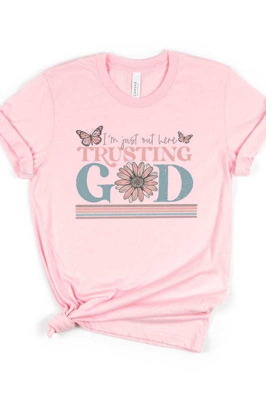 I'm Just Out Here Trusting God Short Sleeve Shirt (5 Colors)